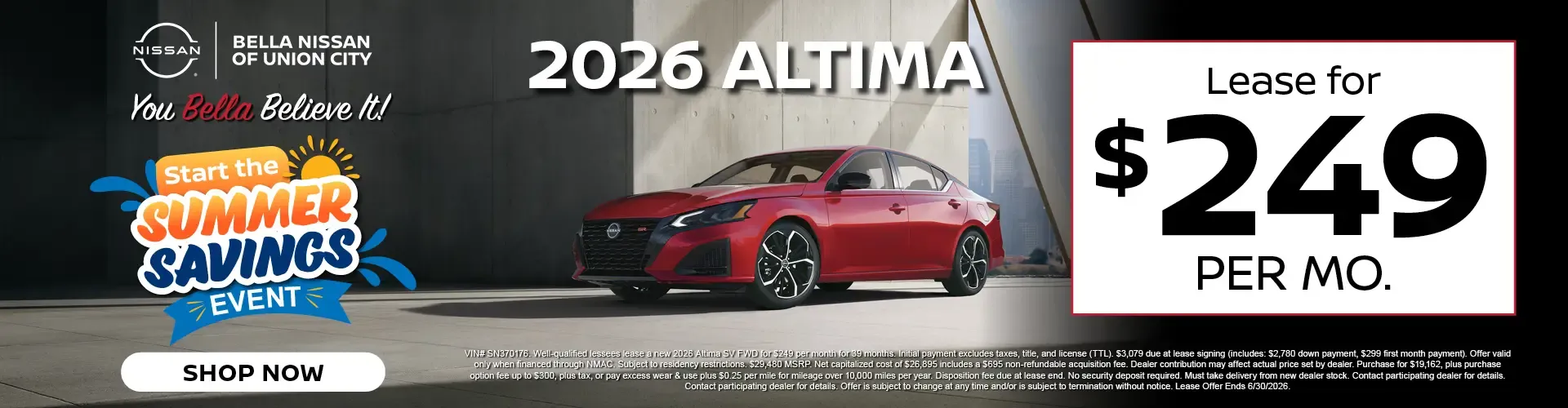 Bella Nissan Summer Savings Event lease the 2026 Altima for $249 per month.